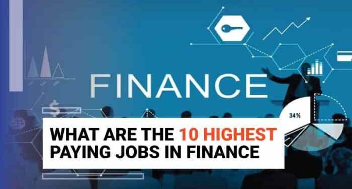 10 Highest Paying Finance Jobs: to Inspire You in 2024