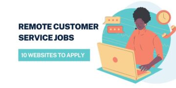 Remote Customer Service Jobs: 10 Websites to Apply