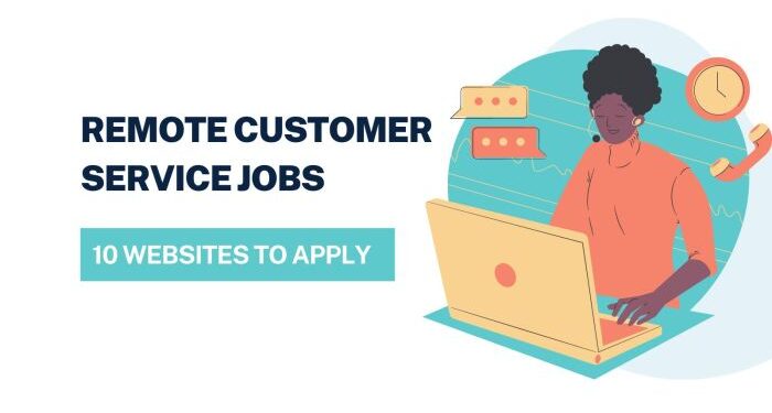 Remote Customer Service Jobs: 10 Websites to Apply